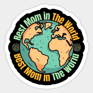 Best mom in the world Sticker